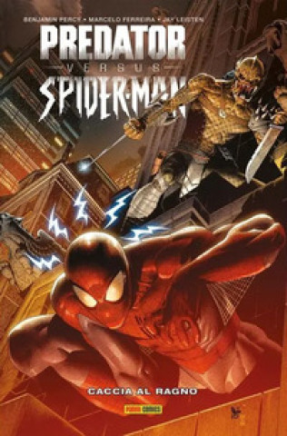 Book Caccia al ragno. Predator vs. Spider-man Benjamin Percy