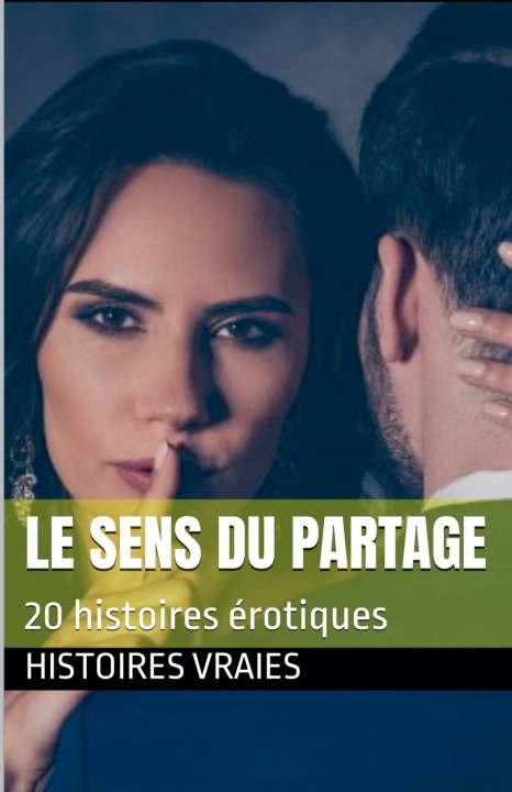 Książka Le sens du partage Histoires Vraies