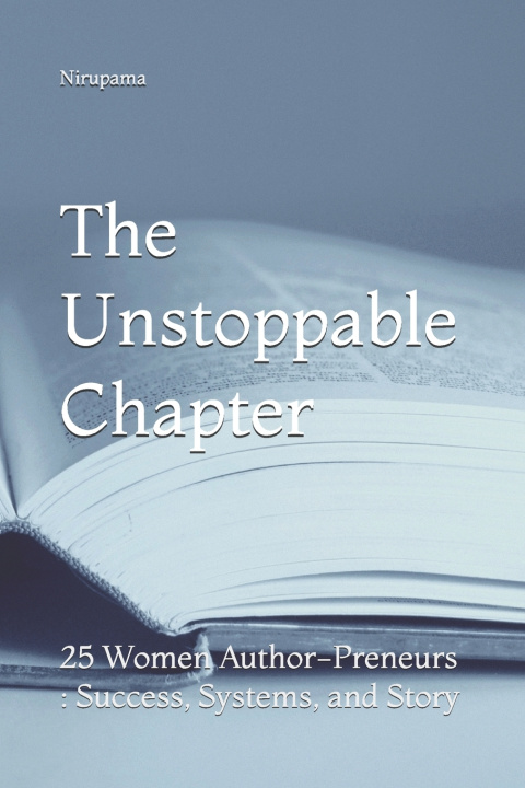 Kniha The Unstoppable Chapter Nirupama Puthur Venkataraman