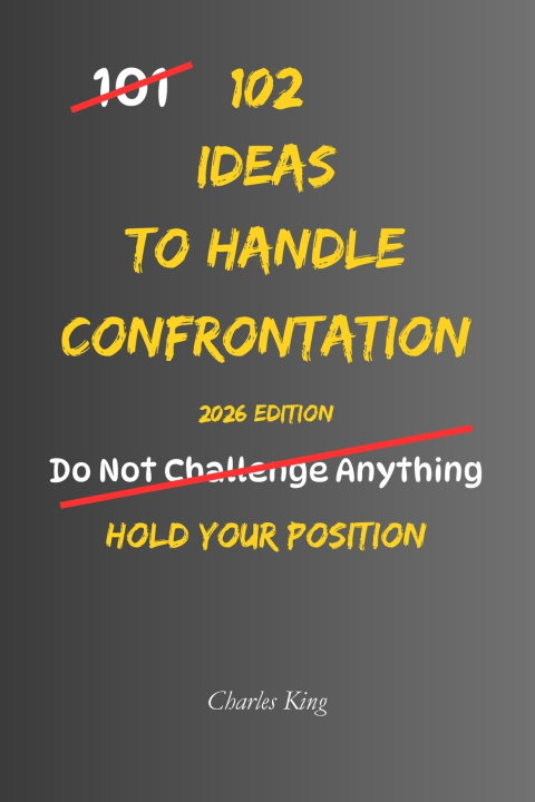Książka 102 Ideas To Handle Confrontation Charles King