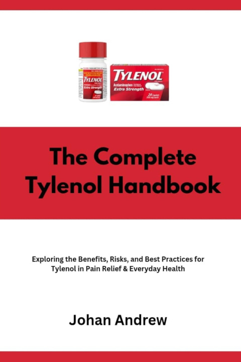 Kniha The Complete Tylenol Handbook Johan Andrew