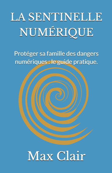 Boek LA SENTINELLE NUMÉRIQUE Max Clair