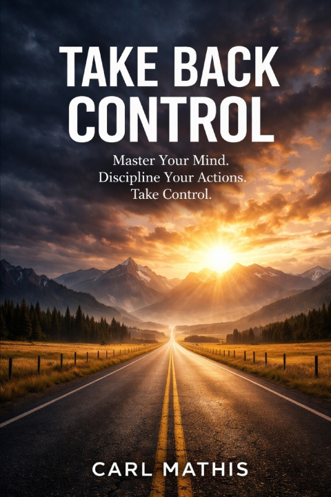Kniha Take Back Control Carl Mathis