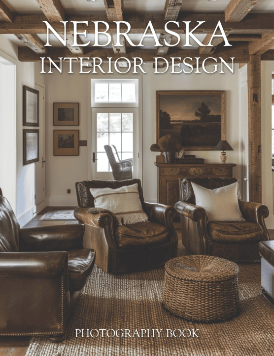 Knjiga Nebraska Interior Design Photography Book Harrison Cole Publishing