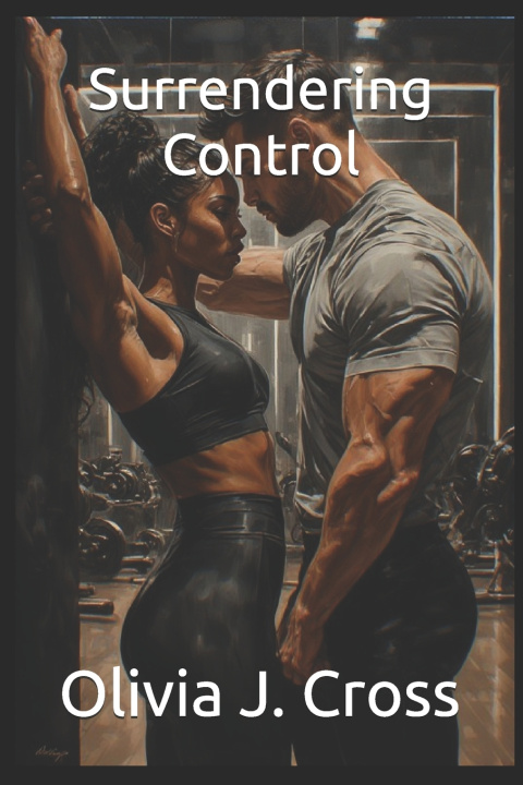 Knjiga Surrendering Control Olivia J. Cross