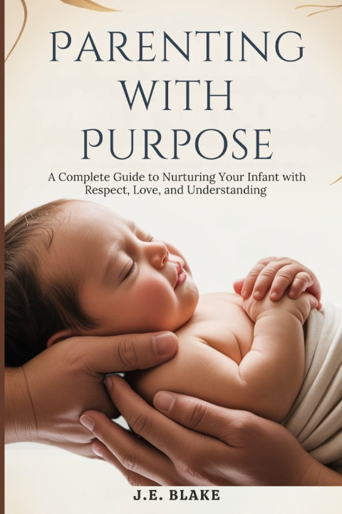 Kniha Parenting with Purpose J.E. Blake