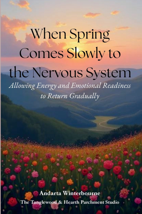 Książka When Spring Comes Early to the Nervous System Andarta Winterbourne