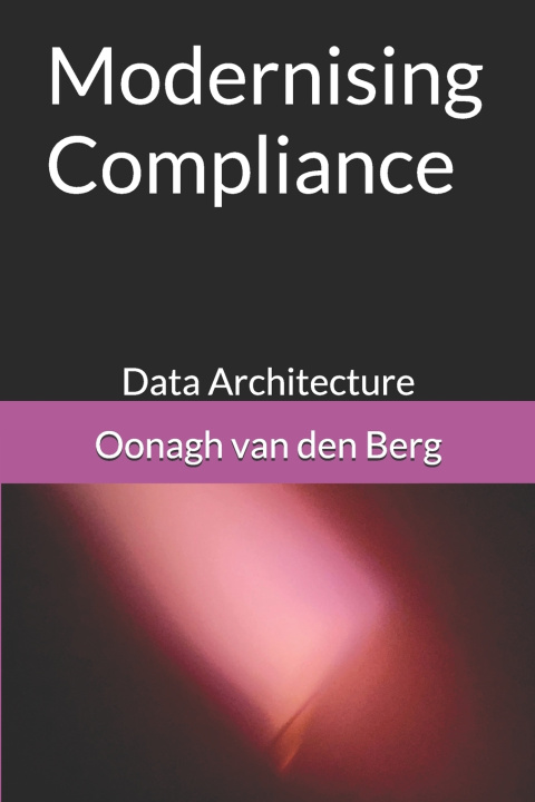 Kniha Modernising Compliance Oonagh Sarah van den Berg