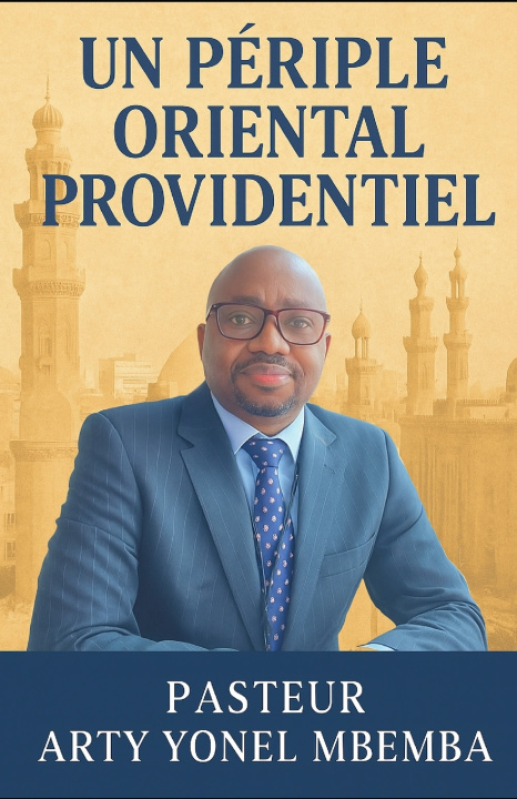 Książka UN PERIPLE ORIENTAL PROVIDENTIEL Pasteur Arty Yonel MBEMBA