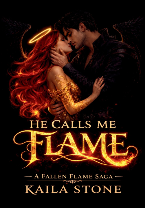 Kniha He Calls Me Flame Kaila Stone