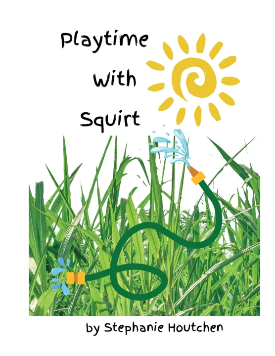 Kniha Playtime With Squirt Stephanie Houtchen