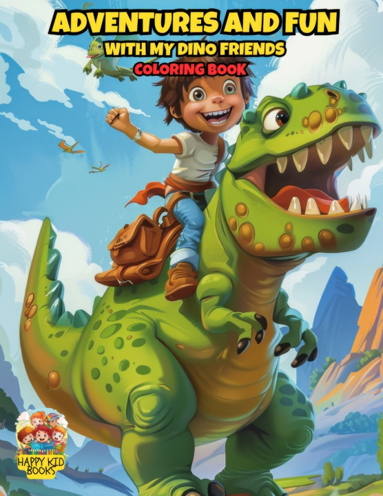 Książka Adventures and fun with my Dino friends. Happy Kid Books
