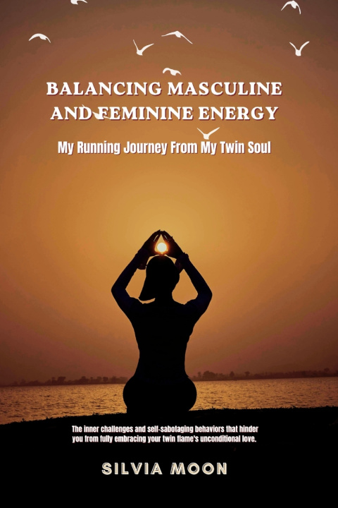 Knjiga My Running Journey From My Twin Soul Silvia Moon