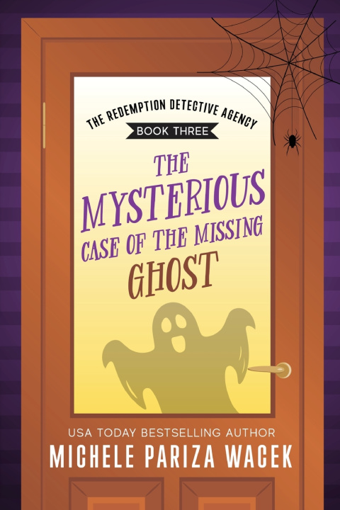 Boek The Mysterious Case of the Missing Ghost Michele PW (Pariza Wacek)