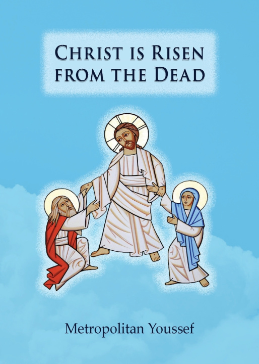 Kniha Christ is Risen from the Dead Metropolitan Youssef