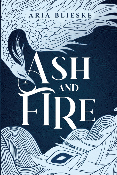 Kniha Ash and Fire Aria Blieske