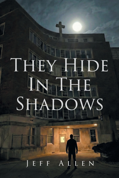Książka They Hide In The Shadows Jeff Allen