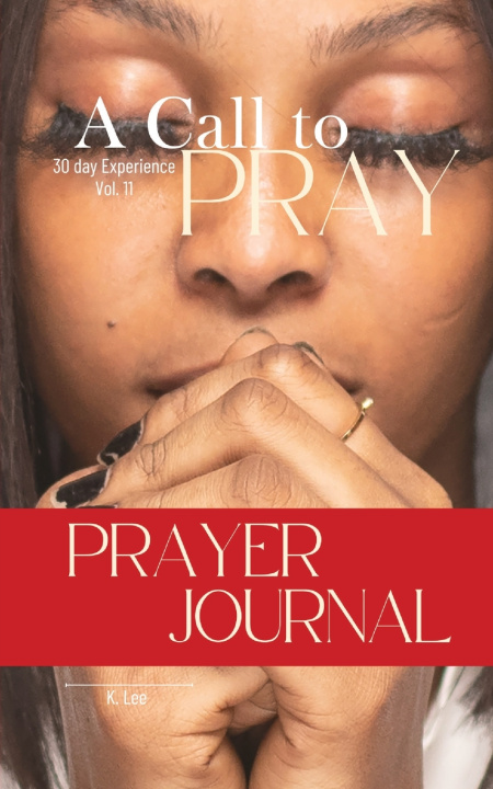 Kniha A Call to Pray K. Lee