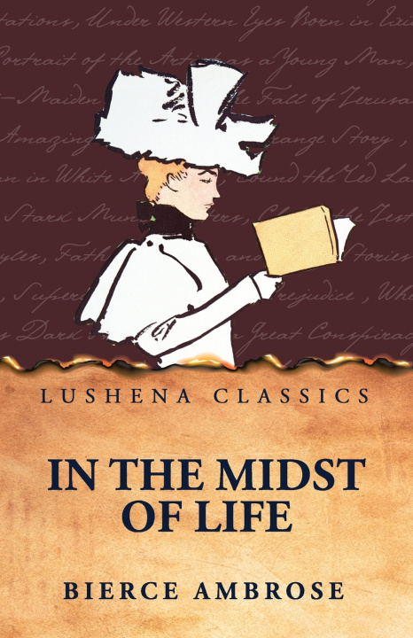 Kniha In the Midst of Life Bierce Ambrose