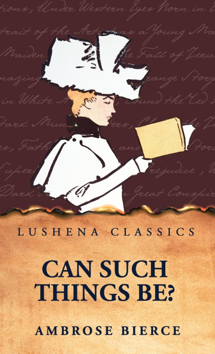 Kniha Can Such Things Be? Ambrose Bierce