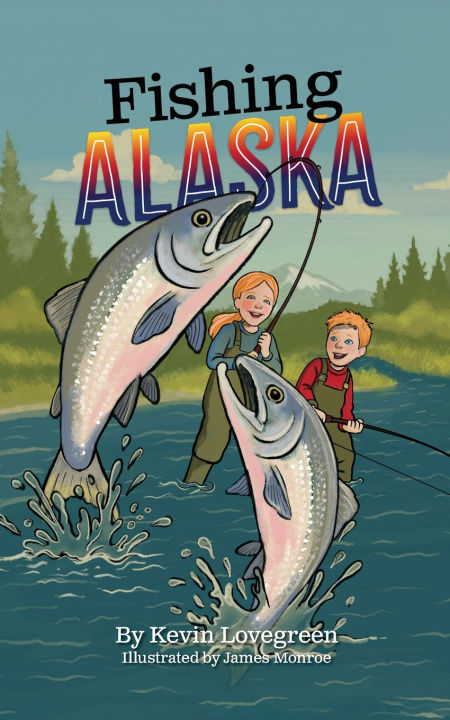 Kniha Fishing Alaska Kevin Lovegreen