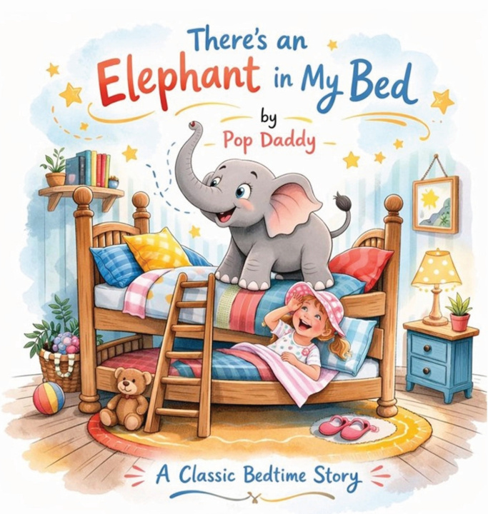 Książka There's An Elephant in My Bed Pop Daddy