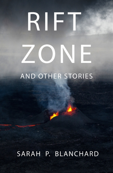 Knjiga Rift Zone Sarah P. Blanchard