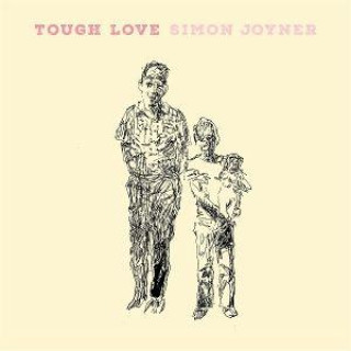 Audio Tough Love Simon Joyner