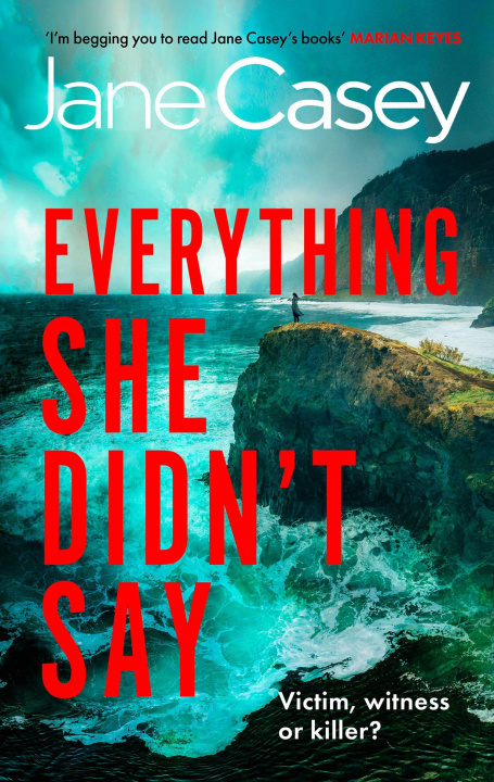 Knjiga Everything She Didn’t Say Jane Casey
