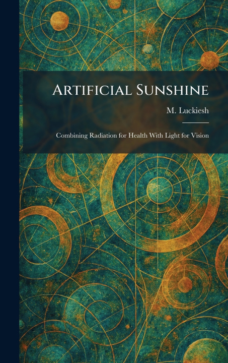 Kniha Artificial Sunshine M. Luckiesh