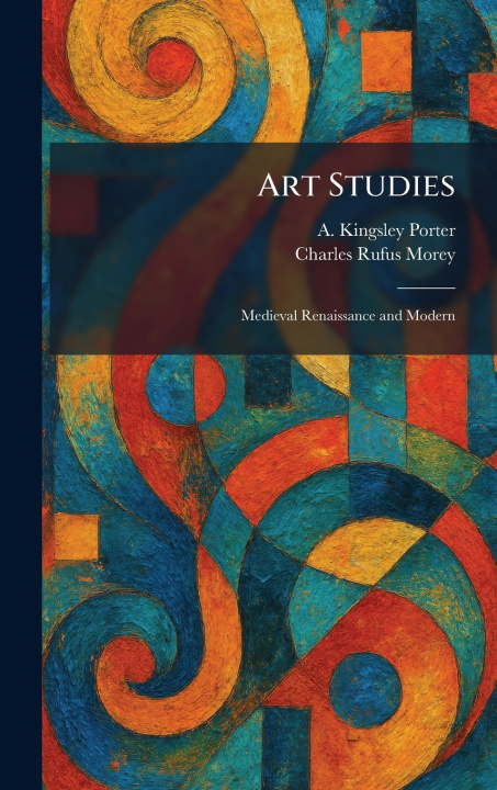 Książka Art Studies A. Kingsley Porter