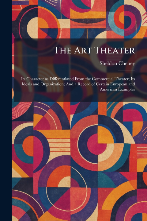 Książka The Art Theater Sheldon Cheney