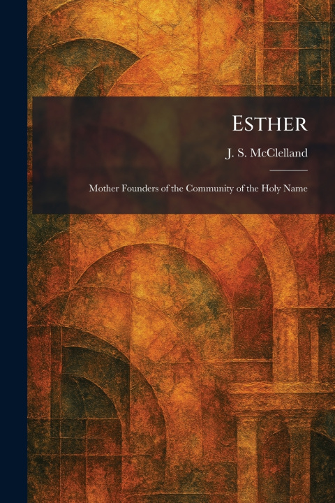 Książka Esther J. S. McClelland