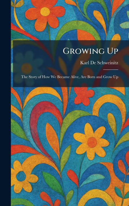 Książka Growing Up Karl De Schweinitz