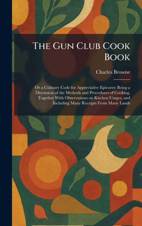 Knjiga The Gun Club Cook Book Charles Browne