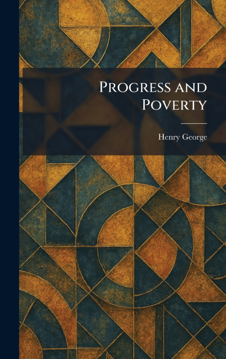 Książka Progress and Poverty Henry George