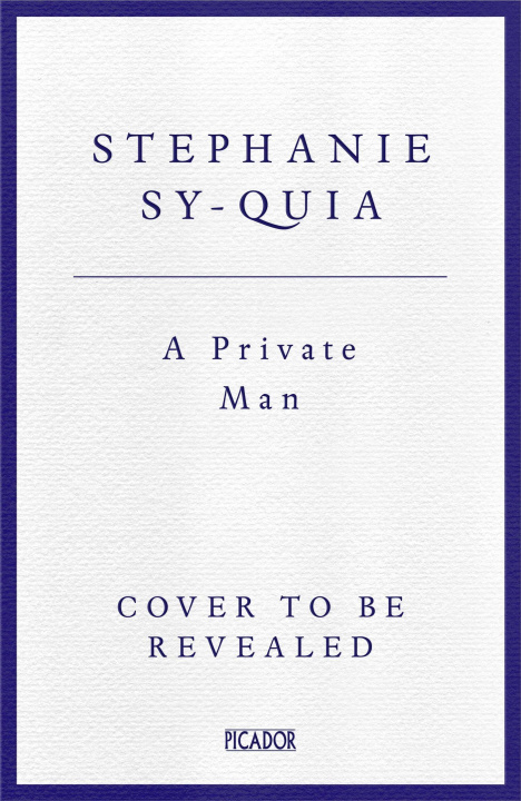 Książka A Private Man Stephanie Sy-Quia
