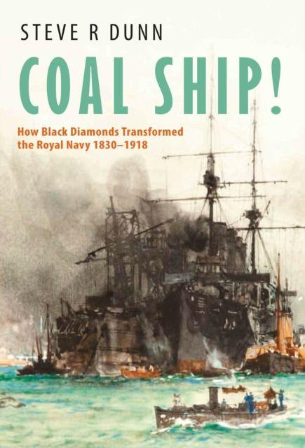 Boek Coal Ship! Steve Dunn