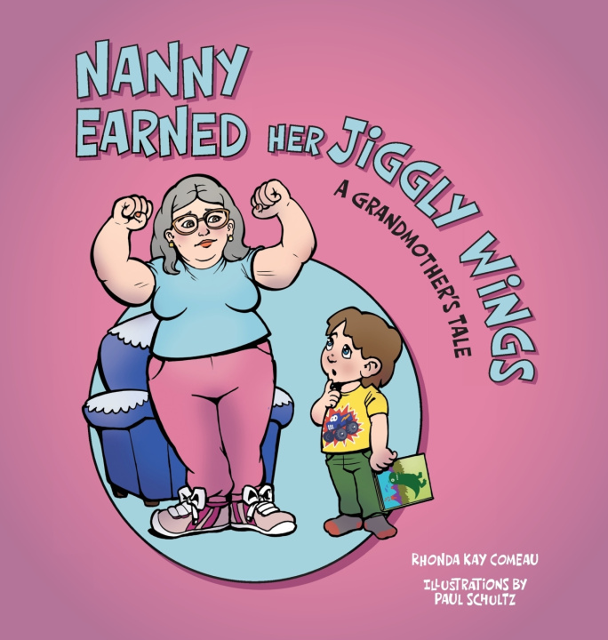 Buch Nanny Earned Her Jiggly Wings Rhonda Kay Comeau