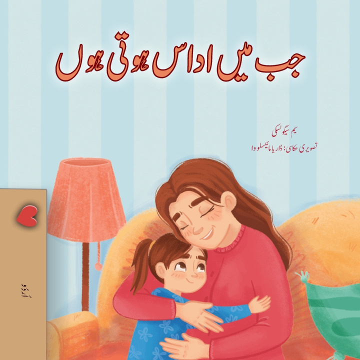 Knjiga When I am Gloomy (Urdu Children's Book) Sam Sagolski