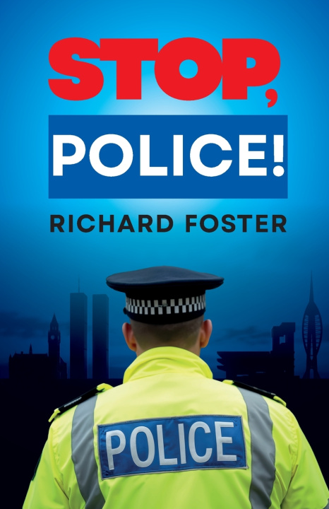 Book STOP, POLICE! Richard Foster