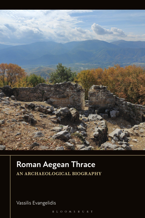 Libro Roman Aegean Thrace Vassilis Evangelidis