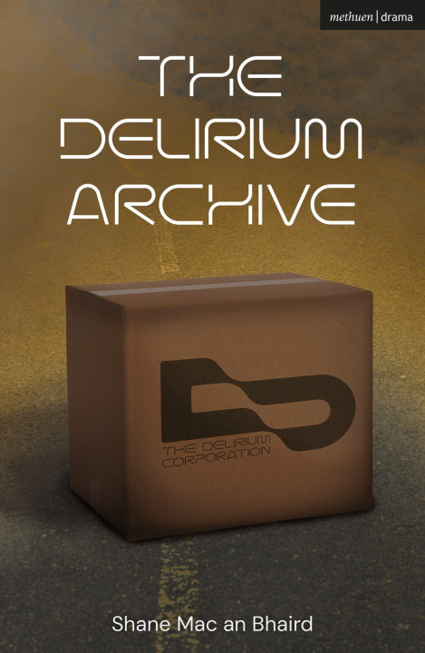Książka The Delirium Archive Shane Mac an Bhaird