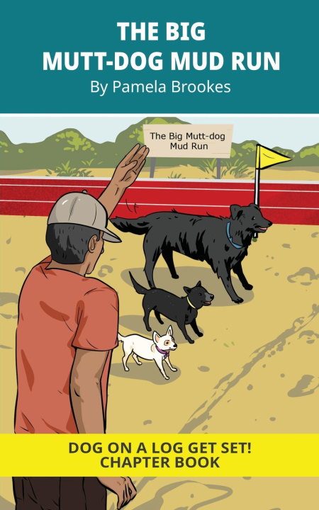 Kniha The Big Mutt-Dog Mud Run Chapter Book Pamela Brookes