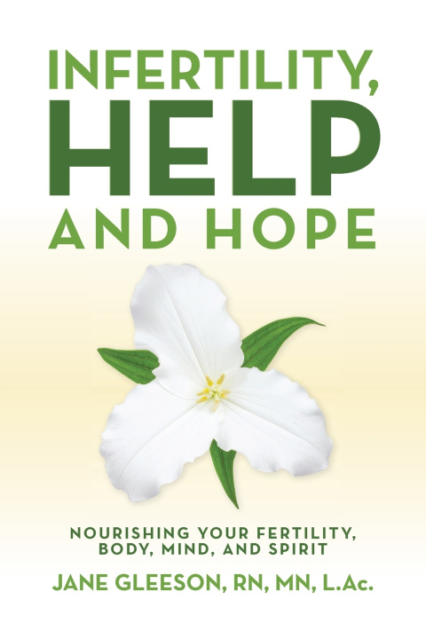 Knjiga Infertility, Help and Hope Jane Gleeson