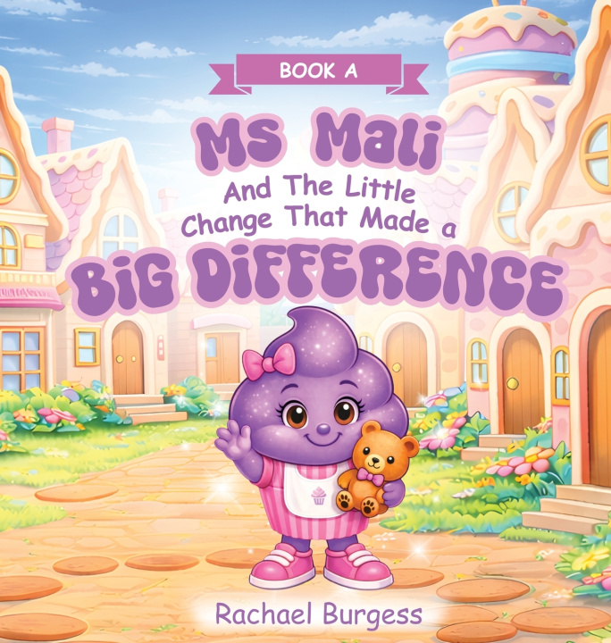 Knjiga Ms Mali And The Little Change That Made a Big Difference Rachael Burgess