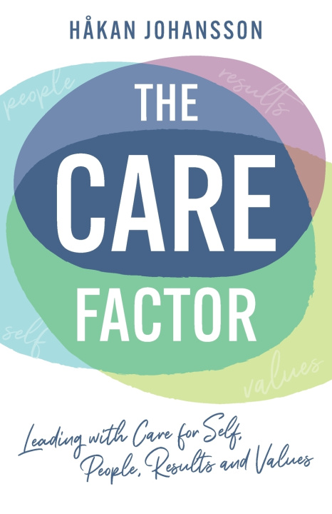 Książka The Care Factor Hakan Johansson
