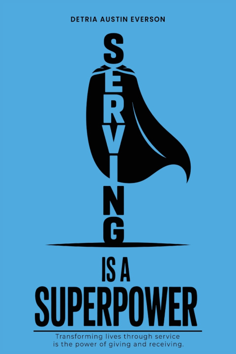 Książka Serving is a Superpower Detria Austin Everson
