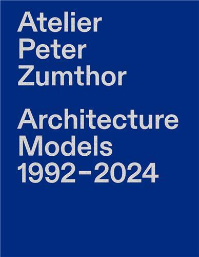Książka Atelier Peter Zumthor Hannele Gronlund