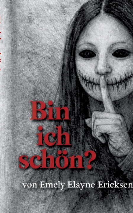 Kniha Bin ich schön? Emely Elayne Ericksen